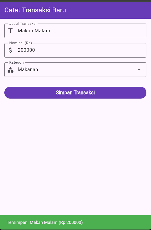 Output form Catat Transaksi Baru terisi dengan SnackBar